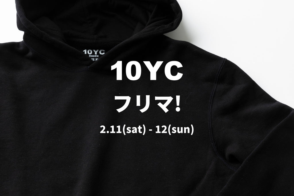 2/11(sat) - 12(sun) 10YC フリマ!開催のお知らせ