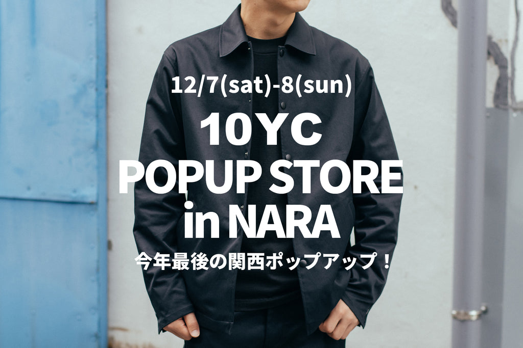 12/7(sat) - 8(sun) 奈良・HEP「10YC POPUP STORE in NARA」開催のお知らせ