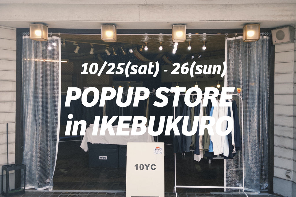 10/25(sat)-26(sun) 池袋ポップアップストア開催!